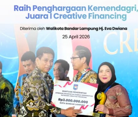 Bandar Lampung Raih Penghargaan Nasional dari Kemendagri, Eva Dwiana Antar Kota Tapis Berseri Jadi Juara Creative Financing